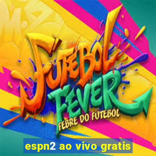 espn2 ao vivo gratis